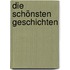 Die schönsten Geschichten