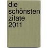 Die schönsten Zitate 2011 door Onbekend