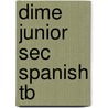 Dime Junior Sec Spanish Tb door Onbekend