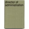 Director of Administration door Onbekend