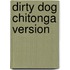 Dirty Dog Chitonga Version