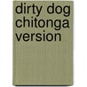 Dirty Dog Chitonga Version by W.E.C. Gillham