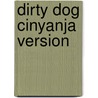 Dirty Dog Cinyanja Version door W.E.C. Gillham