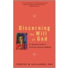 Discerning the Will of God by Timothy M. Gallagher