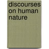 Discourses On Human Nature by Orville Dewey