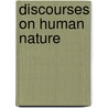 Discourses On Human Nature door Orville Dewey