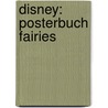 Disney: Posterbuch Fairies door Onbekend