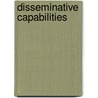 Disseminative Capabilities by Kay Oppat