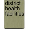 District Health Facilities door Who Regional Office for the Western Pacific