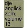 Dje Anglick Zem, Volume 13 door Jan Slavomr Tomek