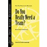 Do You Really Need A Team? door Michael E. Kossler