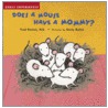 Does A Mouse Have A Mommy? door F.M. Ehrlich