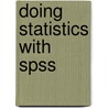 Doing Statistics With Spss door Stephen Kozub