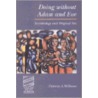 Doing Without Adam And Eve door Patricia A. Williams