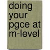 Doing Your Pgce At M-Level door Keira Sewell