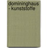 Domininghaus - Kunststoffe door Hans Domininghaus