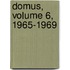 Domus, Volume 6, 1965-1969