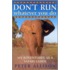 Don't Run, Whatever You Do