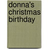 Donna's Christmas Birthday door Betty Barger Pace