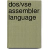 Dos/Vse Assembler Language door Kevin McQuillen