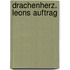 Drachenherz. Leons Auftrag