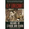 Dreams of Terror and Death door Howard Phillips Lovecraft