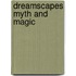 Dreamscapes Myth And Magic