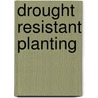 Drought Resistant Planting by Beth Chatto