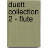 Duett Collection 2 - Flute door Onbekend