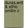 Duras,writ & Ethic Omllm C by Martin Crowley