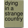 Dying in a Strange Country by Tahira Naqvi