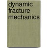 Dynamic Fracture Mechanics door Onbekend