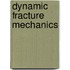 Dynamic Fracture Mechanics