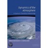 Dynamics Of The Atmosphere by Wilford Zdunkowski