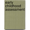 Early Childhood Assessment by Carol S. Lidz