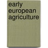 Early European Agriculture door M.R. Jarman