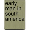 Early Man in South America by William Henry Holmes