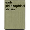 Early Philosophical Shiism door Paul E. Walker