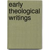 Early Theological Writings by Georg Wilhelm Friedrich Hegel