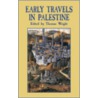 Early Travels In Palestine door Thomas] [Wright