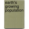 Earth's Growing Population by Catherine Chambers