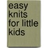 Easy Knits For Little Kids