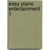 Easy Piano Entertainment 1 door Hans-Gunter Heumann