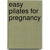 Easy Pilates For Pregnancy door Meg Walker