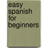 Easy Spanish For Beginners