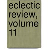 Eclectic Review, Volume 11 door Onbekend