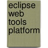 Eclipse Web Tools Platform door Mandel Lawrence