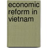 Economic Reform in Vietnam door Griffin