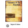 Economics Of The Household door Benjamin.R. Andrews