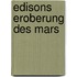 Edisons Eroberung des Mars